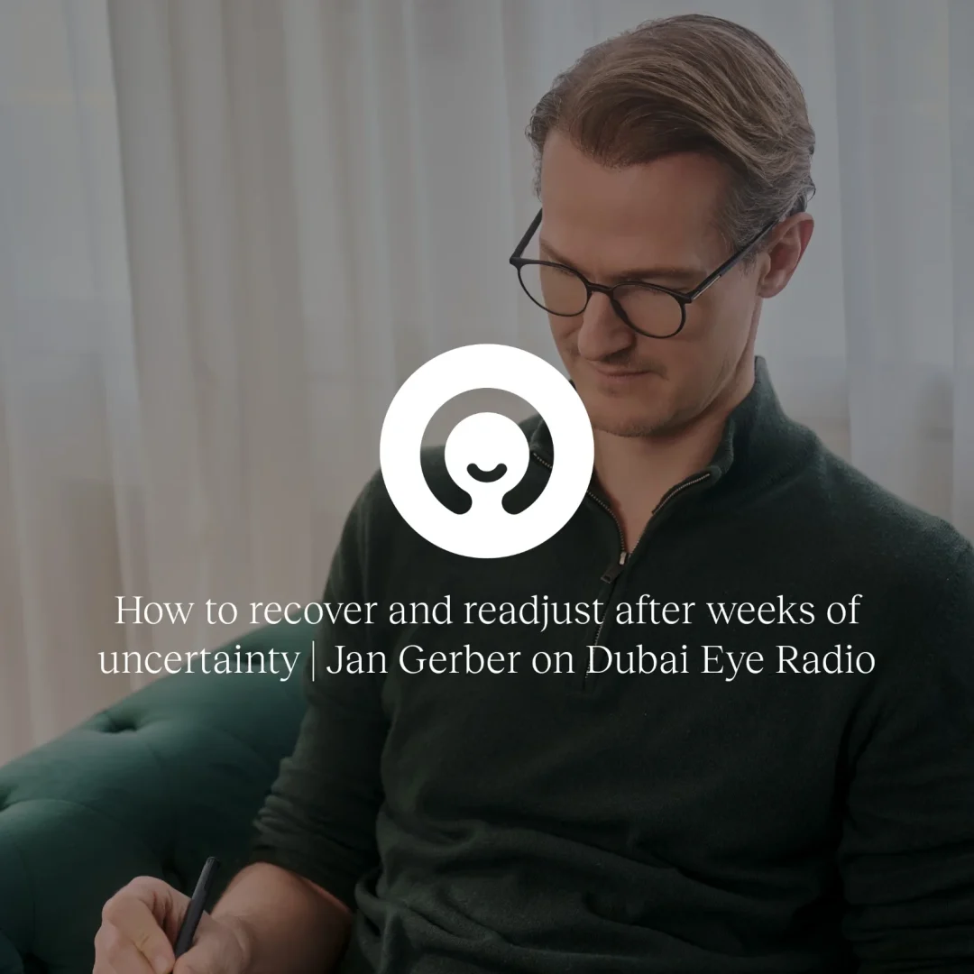 Jan Gerber on Dubai Eye Radio discussing recovery and readjustment after uncertainty