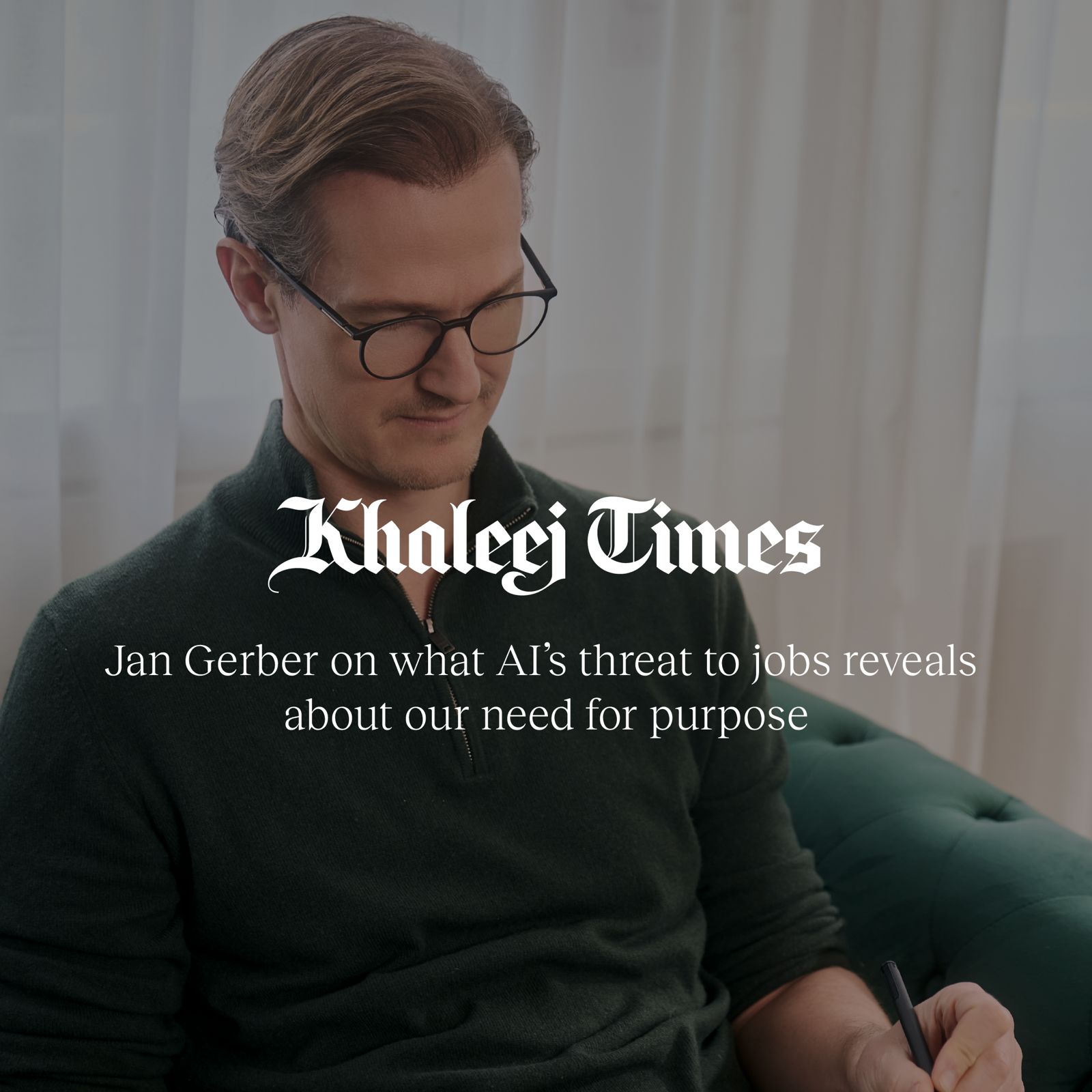 Jan Gerber on what AI’s threat to jobs reveals about our need for purpose – Khaleej Times